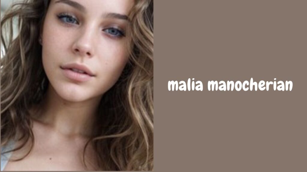 The Rise of Malia Manocherian: How She Built Her Empire